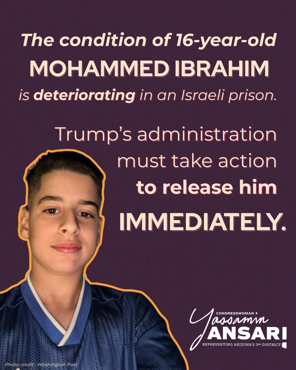 RepYassAnsari's tweet image. Mohammed Ibrahim is an American citizen and just 16 years old. And right now, he's being held in an Israeli prison, where he has been for almost 8 months.
His condition is deteriorating. The Trump Administration must take immediate action to ensure his safe return.
