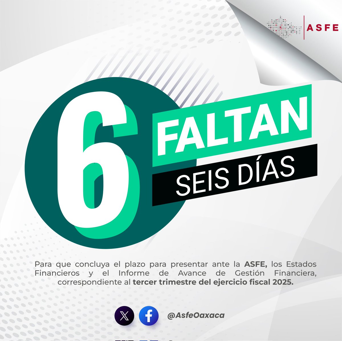 📢 #ComunicadoImportante
#AutoridadesMunicipales

La #ASFEOaxaca les recuerda que faltan #SeisDías para que concluya el plazo de entrega de los Estados Financieros y del Informe de Avance de Gestión Financiera, correspondientes al Tercer Trimestre del Ejercicio Fiscal 2025.