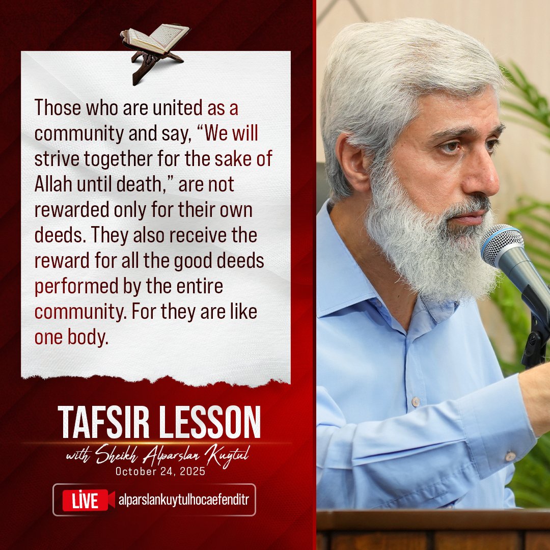 Alparslan_Eng's tweet image. Those who are united as a community and say, “We will strive together for the sake of Allah until death,” are not rewarded only for their own deeds. They also receive the reward for all the good deeds performed by the entire community. For they are like one body.

Sheikh…