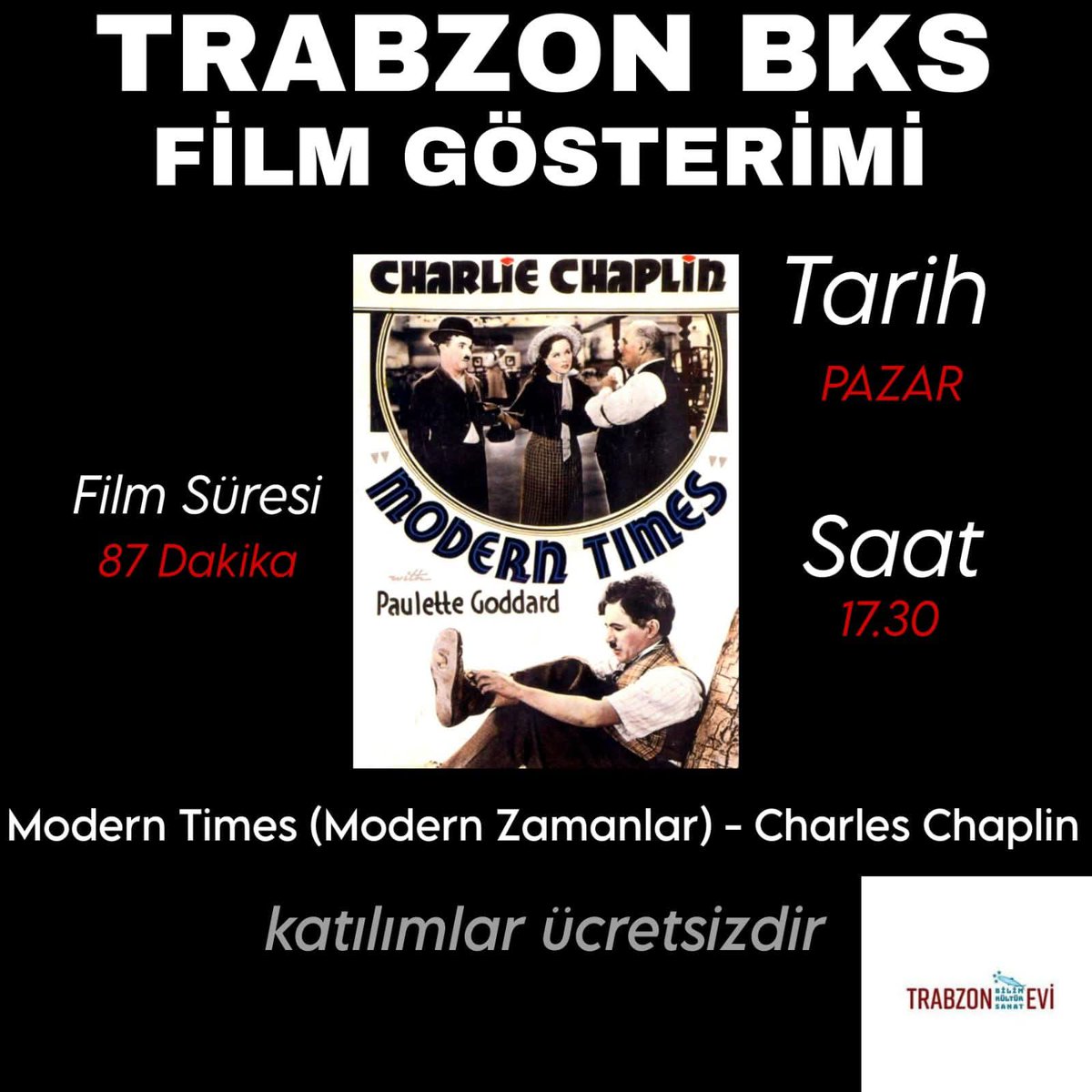 📢 BKS Film Günleri'nin ilk filmi Charles Chaplin'in yazıp yönettiği, başrollerini Paulette Goddard'la paylaştığı Modern Zamanlar 🎬

🗓️ 26 Ekim Pazar
🕕 17.30
📍Trabzon Bilim Kültür Sanatevi