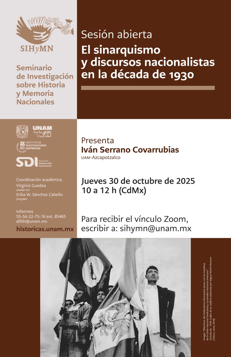 Les invitamos a asistir a la próxima sesión del Seminario de Investigación sobre Historia y Memoria Nacionales. En esta ocasión hablaremos del sinarquismo y discursos nacionalistas en la década de 1930.

Más información en:
historicas.unam.mx/actividades/20…