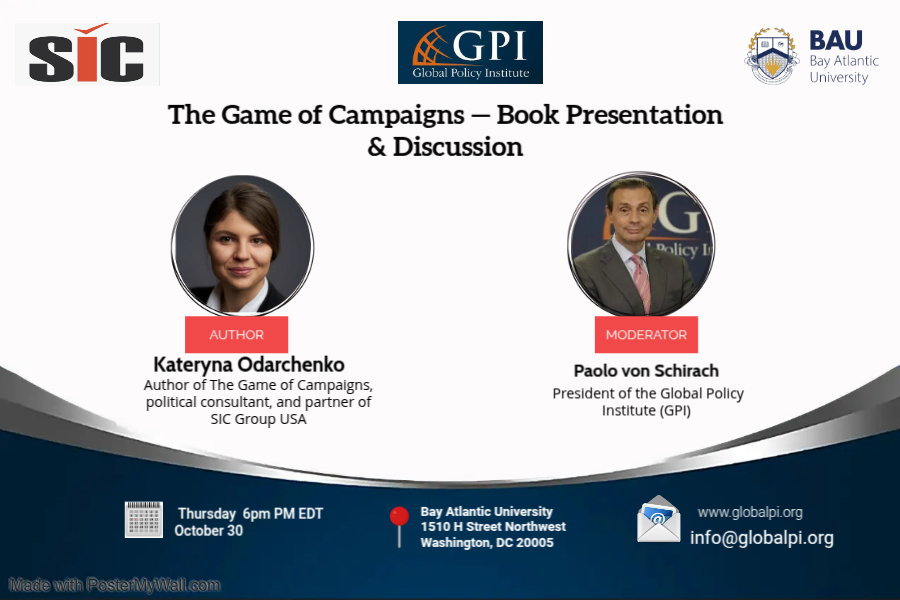 Global Policy Institute, @BayAtlanticUniversity, and SIC Group USA invite you to an exclusive discussion of The Game of Campaigns, a new book by Kateryna Odarchenko on the strategy, ethics, and technology behind modern political campaigns. register now: forms.gle/1wjvCNoPHiEaLW…