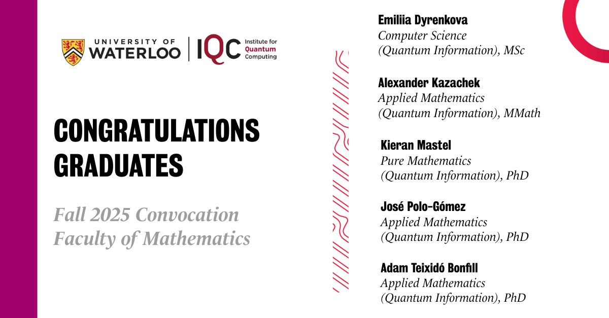 Institute for Quantum Computing (IQC) (@quantumiqc) on Twitter photo Congratulations to IQC’s fall 2025 graduates! Ten IQC graduates have received their <a href="/UWaterloo/">University of Waterloo</a> degrees from <a href="/WaterlooMath/">Waterloo Mathematics</a> and <a href="/WaterlooSci/">Waterloo Science</a> at fall 2025 convocation 🙌
More: uwaterloo.ca/institute-for-… Congratulations to IQC’s fall 2025 graduates! Ten IQC graduates have received their <a href="/UWaterloo/">University of Waterloo</a> degrees from <a href="/WaterlooMath/">Waterloo Mathematics</a> and <a href="/WaterlooSci/">Waterloo Science</a> at fall 2025 convocation 🙌
More: uwaterloo.ca/institute-for-…