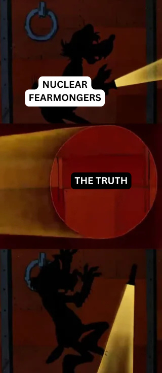 This Spooky Season, remember:

👻 Ghosts aren’t real
🧛 Vampires aren’t real
⚛️ Nuclear power is safe