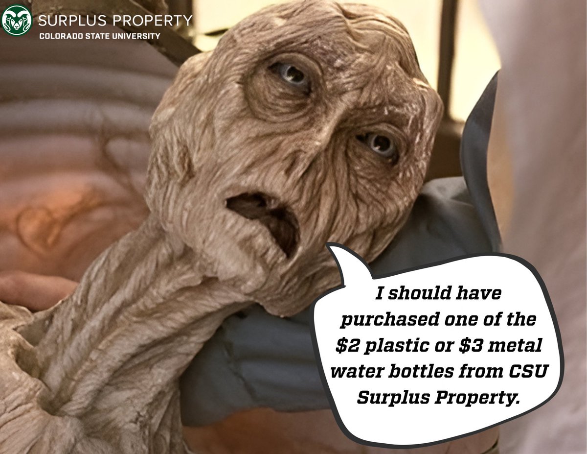 CSU_Surplus's tweet image. Don&apos;t be like this guy; come over to 201 W. Lake Street and check out our fantastic selection of metal and plastic water bottles.

We are open from 7:30 a.m. to 4:00 p.m.