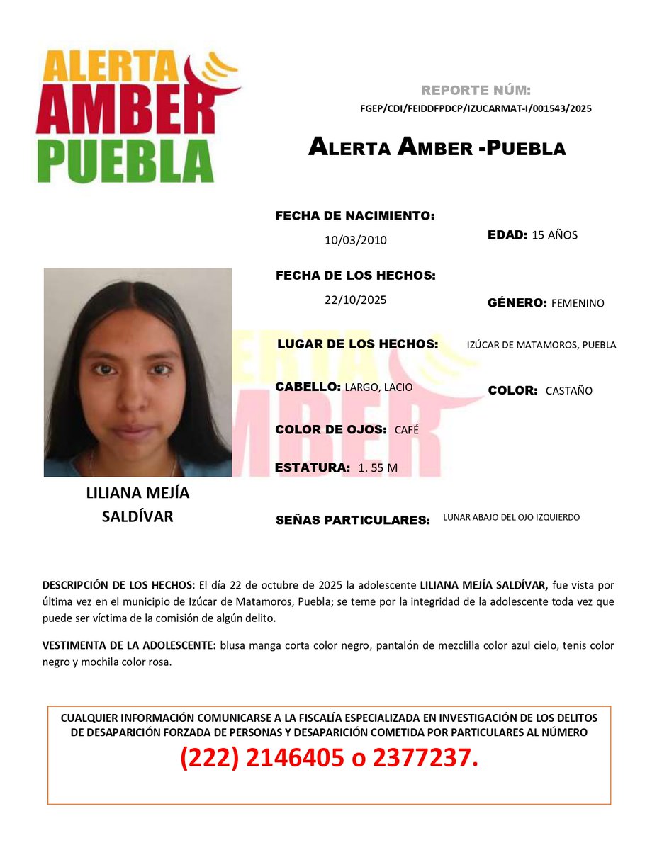 #AlertaAmber | Solicitamos su apoyo para la búsqueda y localización de la adolescente LILIANA MEJÍA SALDÍVAR, de 15 años de edad.           

Fue vista por última vez en el municipio de Izúcar de Matamoros, Puebla.