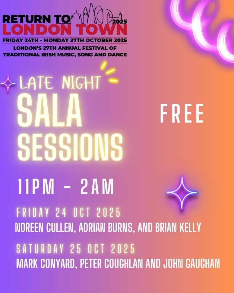 Return to London Town Festival 2025
✨ LATE NIGHT SALA SESSIONS FREE ENTRY✨
 2 nights of high-energy acoustic music
📅 Fri 24 Oct 2025 with Noreen Cullen, Adrian Burns, &amp;  Brian Kelly
Sat 25 Oct 2025 with Mark Conyard, Peter Coughlan, &amp; John Gaughan
🕚 11pm – 2am
📍 Crown Hotel