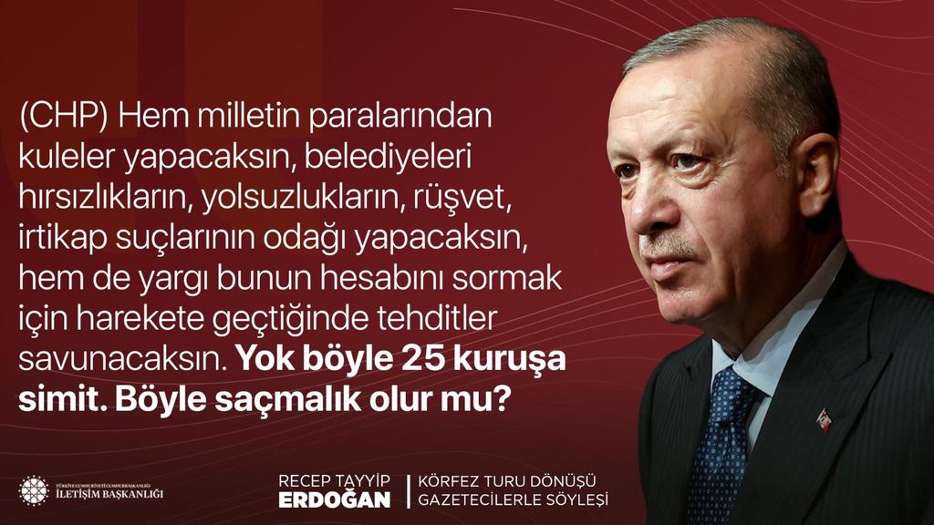 HEDEF#Türkiyeyüzyılı #Ak#RTE🇹🇷🟢🇹🇷 (@ecrinmina10) on Twitter photo Cumhurbaşkanımız Recep Tayyip Erdoğan:
"(CHP) Hem milletin paralarından kuleler yapacaksın, belediyeleri suçların odağı yapacaksın, hem de yargı bunun hesabını sormak için harekete geçtiğinde tehditler savunacaksın. Böyle saçmalık olur mu?"
📍Körfez Turu Dönüşü Uçak Söyleşisi Cumhurbaşkanımız Recep Tayyip Erdoğan:
"(CHP) Hem milletin paralarından kuleler yapacaksın, belediyeleri suçların odağı yapacaksın, hem de yargı bunun hesabını sormak için harekete geçtiğinde tehditler savunacaksın. Böyle saçmalık olur mu?"
📍Körfez Turu Dönüşü Uçak Söyleşisi