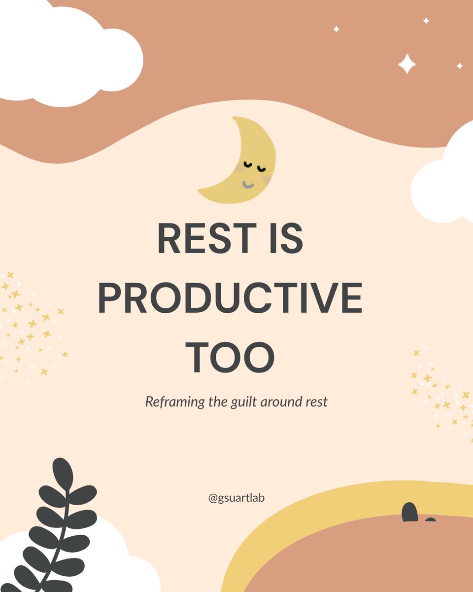 GSUARTLab's tweet image. As midterms come and go, many feel guilty for taking time to rest. Take this post as a reminder that consistent rest is not only okay, but necessary for your mental and physical wellbeing! #mentalhealth #mentalhealthawareness #mentalwellbeing