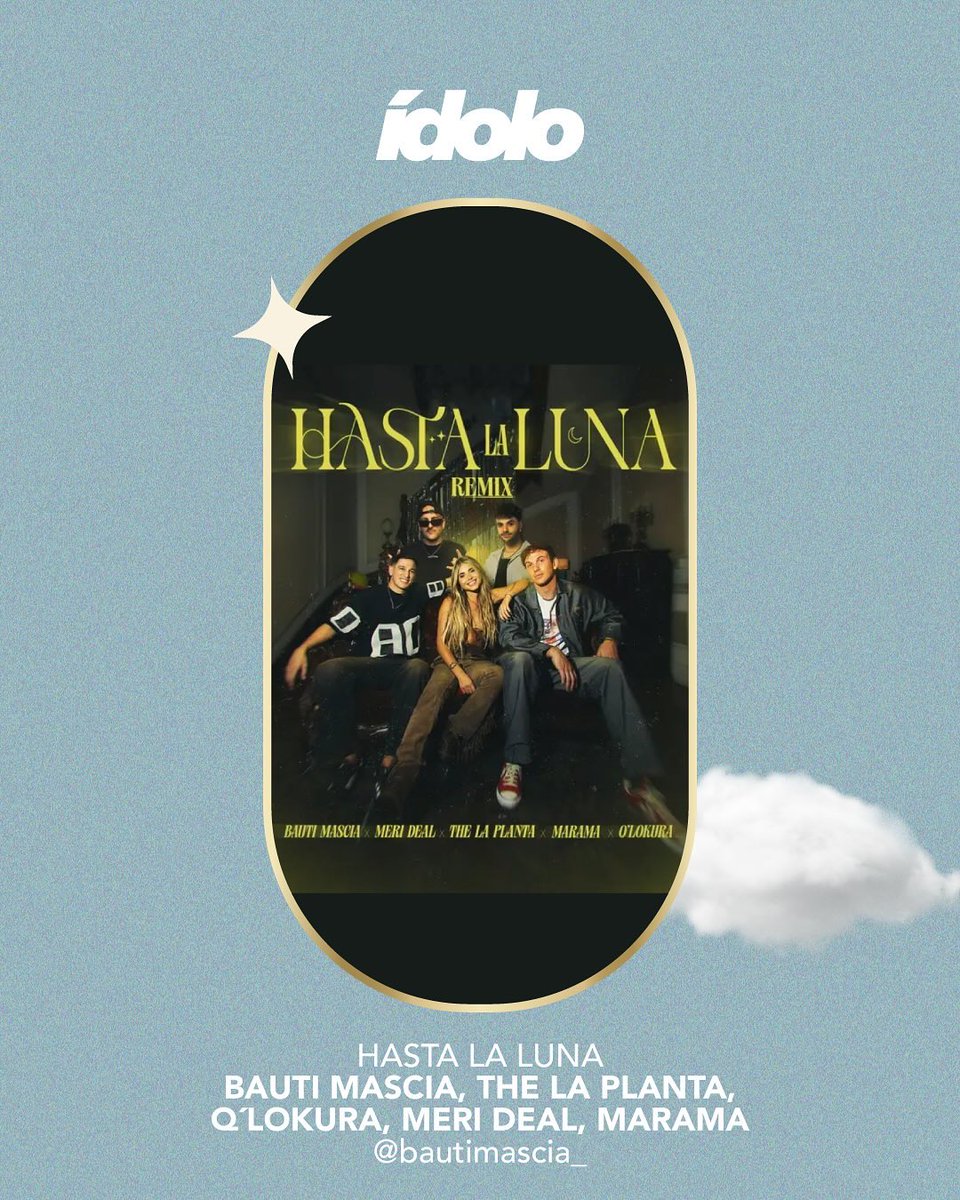 🌙 𝐇𝐚𝐬𝐭𝐚 𝐋𝐚 𝐋𝐮𝐧𝐚 (𝐑𝐞𝐦𝐢𝐱), la canción de Bauti Mascia junto a Meri Deal, Q’ Lokura, The Planta y Marama, quedó nominada a “Canción Más Viral” en los Premios Ídolo 2025.