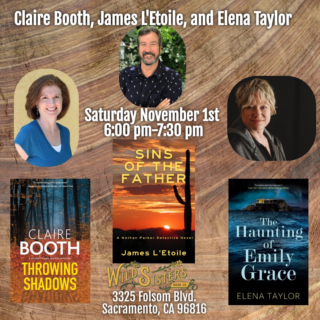 On Saturday, November 1st, join <a href="/clairebooth10/">Claire Booth</a>, Elena Taylor, and me at Wild Sisters Book Co. in Sacramento. 3 authors means 3 times the fun. We’ll talk about our most recent releases, the writing life , and what a haunting, shadows, and sin have in common.
#sacramentoevents