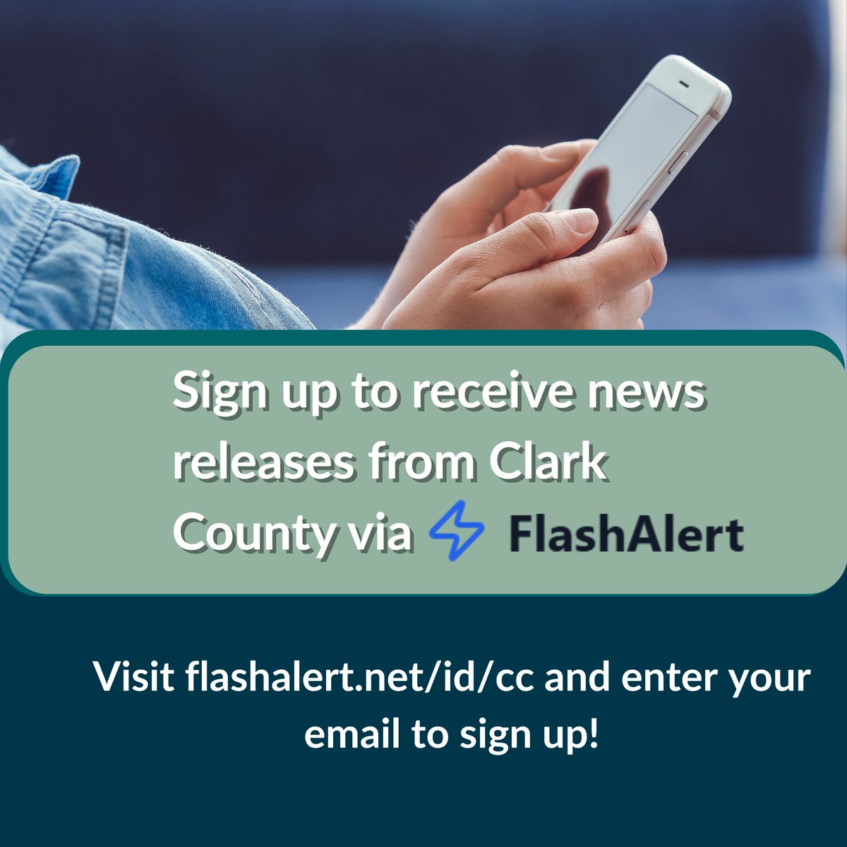 Clark County sends news releases about projects, opportunities for public involvement, closures, and more. You can now sign up to receive this information directly via email! Visit flashalert.net/id/cc and enter your email to sign up!”