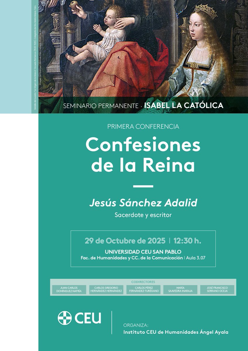 jsanchezadalid's tweet image. El próximo miércoles 29 de octubre estaré en Madrid, en en el seminario dedicado a Isabel la Católica, impartiendo la conferencia: &quot;Confesiones de la Reina&quot;.
Será en la UNIVERSIDAD CEU SAN PABLO @USPCEU
Fac. de Humanidades y CC. de la Comunicación / Aula 3.07.
Os espero.