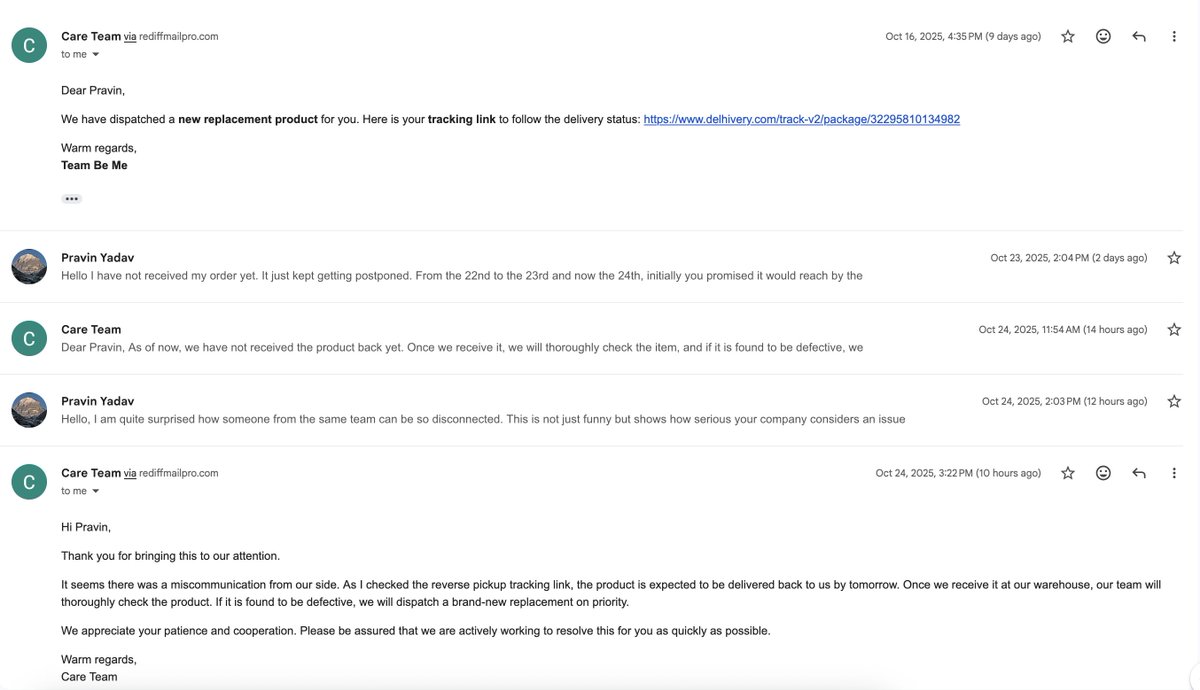 PravinkumarY11's tweet photo. @BeMe_Woman, please help me with the irresponsible behavior of the support team. ~ 1 month to get defective product replaced. The degree of carelessness/inefficiency is difficult to comprehend. Hoping the same people are not here to further complicate. Order ID: BEME161978 https://t.co/H2Ahpa08ew