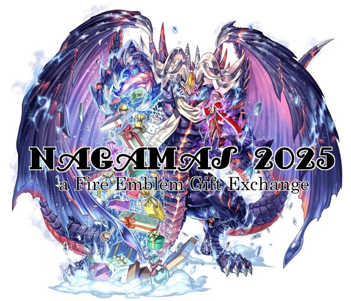 Nominations for the 2025-2026 Nagamas Exchange close in ~31 hours!  Get those nominations in if you'd like to exchange some Fire Emblem fanworks this year: nagamas-exchange.dreamwidth.org/5765.html