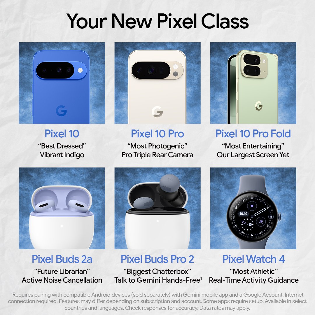 pixeluibygoogle's tweet image. #Pixel Class of 2025:  
Style, smarts, and AI flair - meet the #Pixel10 lineup and accessories that do it all, from stunning photos to hands-free #Gemini chats and fitness guidance.