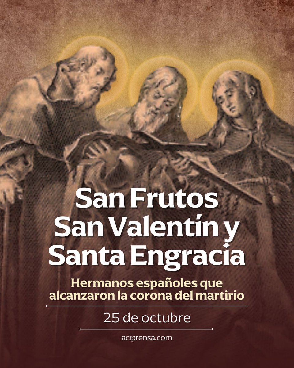 Hoy celebramos a San Frutos, a Santa Engracia y San Valentín, hermanos y mártires

Cada 25 de octubre la Iglesia recuerda a San Frutos, Santa Engracia y San Valentín, tres hermanos de Segovia (España), que vivieron como eremitas entre los siglos VII y VIII, en tiempos en los que