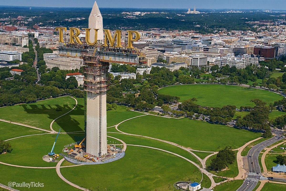 BREAKING: President Trump begins renovation on the Washington Monument, and changing its name to the "Trump Monument".