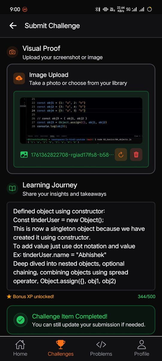 #Day16 completed of #25daysjschallenge on masterji app
Today deepdived into defining singleton object, adding Values, nested objects,combining objects using assign and spread operator,optional chaining,some methods like keys,values, entries. <a href="/Hiteshdotcom/">Hitesh Choudhary</a> <a href="/ChaiCodeHQ/">Chai Aur Code</a>