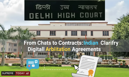 SupremeTodayAI's tweet image. From Chats to Contracts: Indian Courts Clarify Digital Arbitration Agreements

supremetoday.ai/doc/news/from-…

#Arbitration #DigitalContracts #IndianLaw
