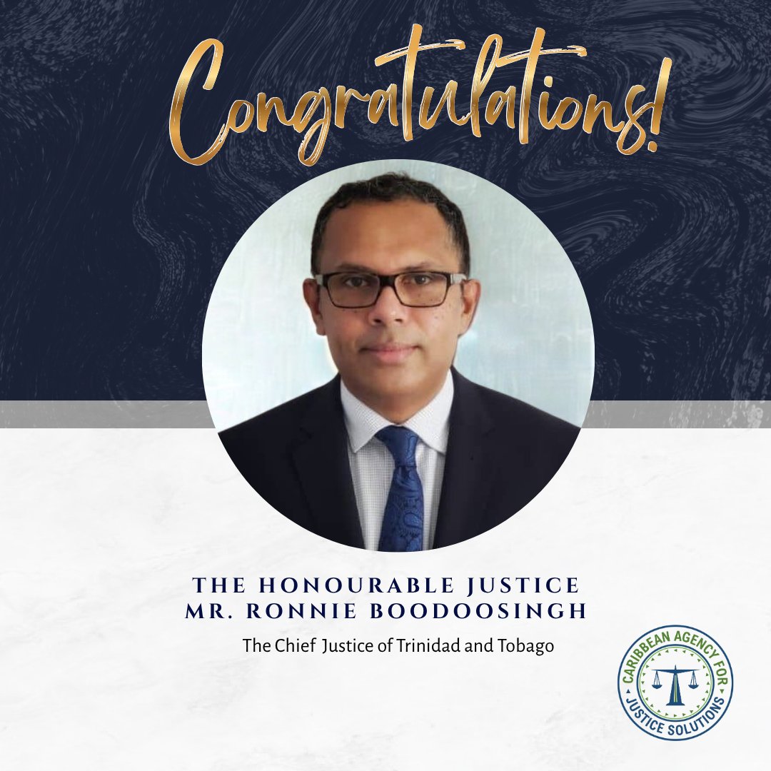 TeamCAJS's tweet image. The Caribbean Agency for Justice Solutions extends our warmest congratulations to the newly appointed Chief Justice of Trinidad and Tobago, The Honourable Justice Ronnie Boodoosingh.