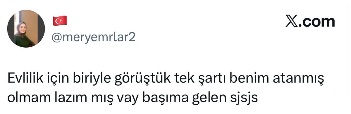 Siz de atanınca atanmış birini isteyeceksiniz hatta atanmış erkek öğretmeni küçümseyeceksiniz, kriterleriniz artacak vs.