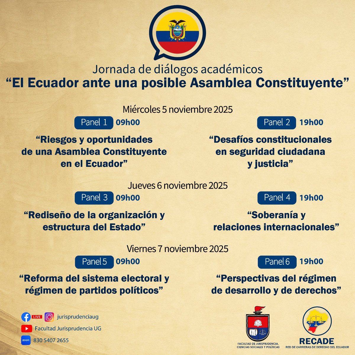 📣La Red de Carreras de Derecho del Ecuador invita a la comunidad jurídica, académica y ciudadanía en general a seguir la jornada “Diálogos académicos ante una posible #AsambleaConstituyente”

🗓️ 5, 6 y 7 Nov.
📡 Por Zoom y redes sociales
🏛️Participarán académicos de #Quito,