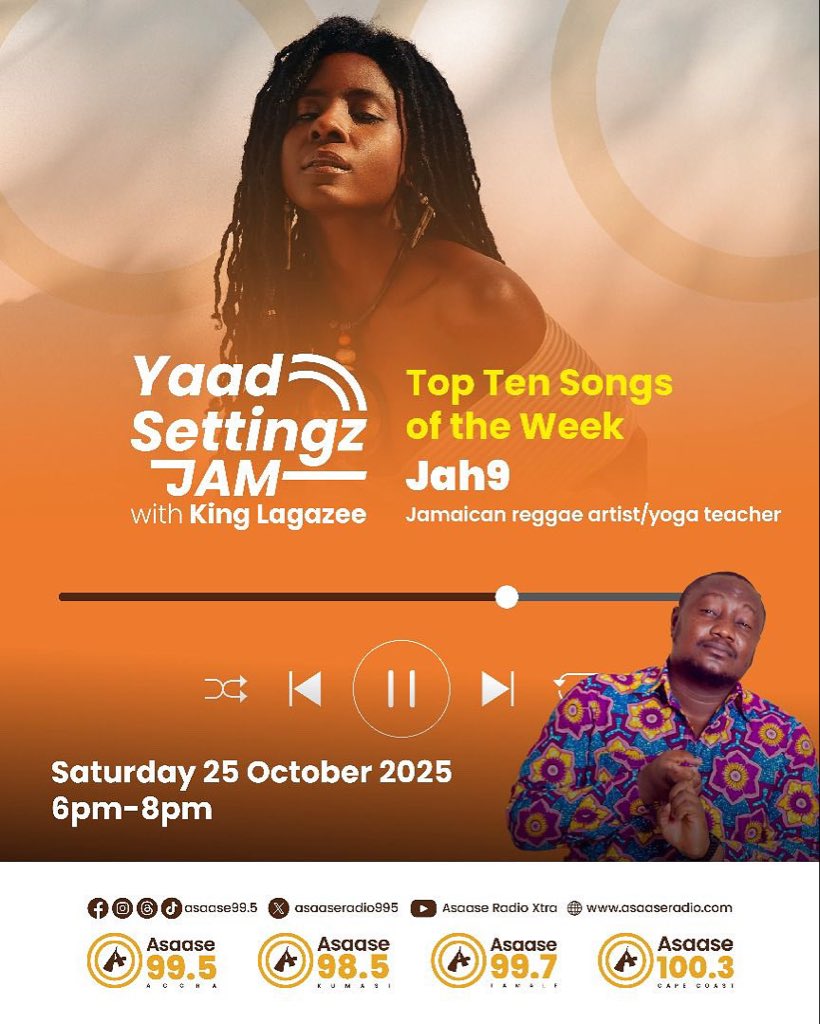 #YaadSettingzJam With <a href="/KingLagazee/">King Lagazee (7 Star Gen) 🇬🇭</a> On @Asaase99.5 Nationwide, Every Saturday • 6pm - 8pm 🕗 • Accra - Ghana 🇬🇭 

Celebrating Jamaican reggae artist @jah9online 

List your #Top10 songs for me now

Saturday 18th October 2025

Stream : asaaseradio.com

#AsaaseRadio