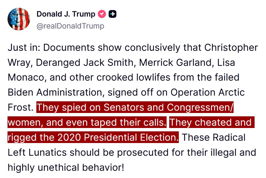 disclosetv's tweet image. JUST IN - Trump claims there is conclusive evidence that Biden admin members "spied on Senators and Congressmen" and recorded their calls under "Operation Arctic Frost."