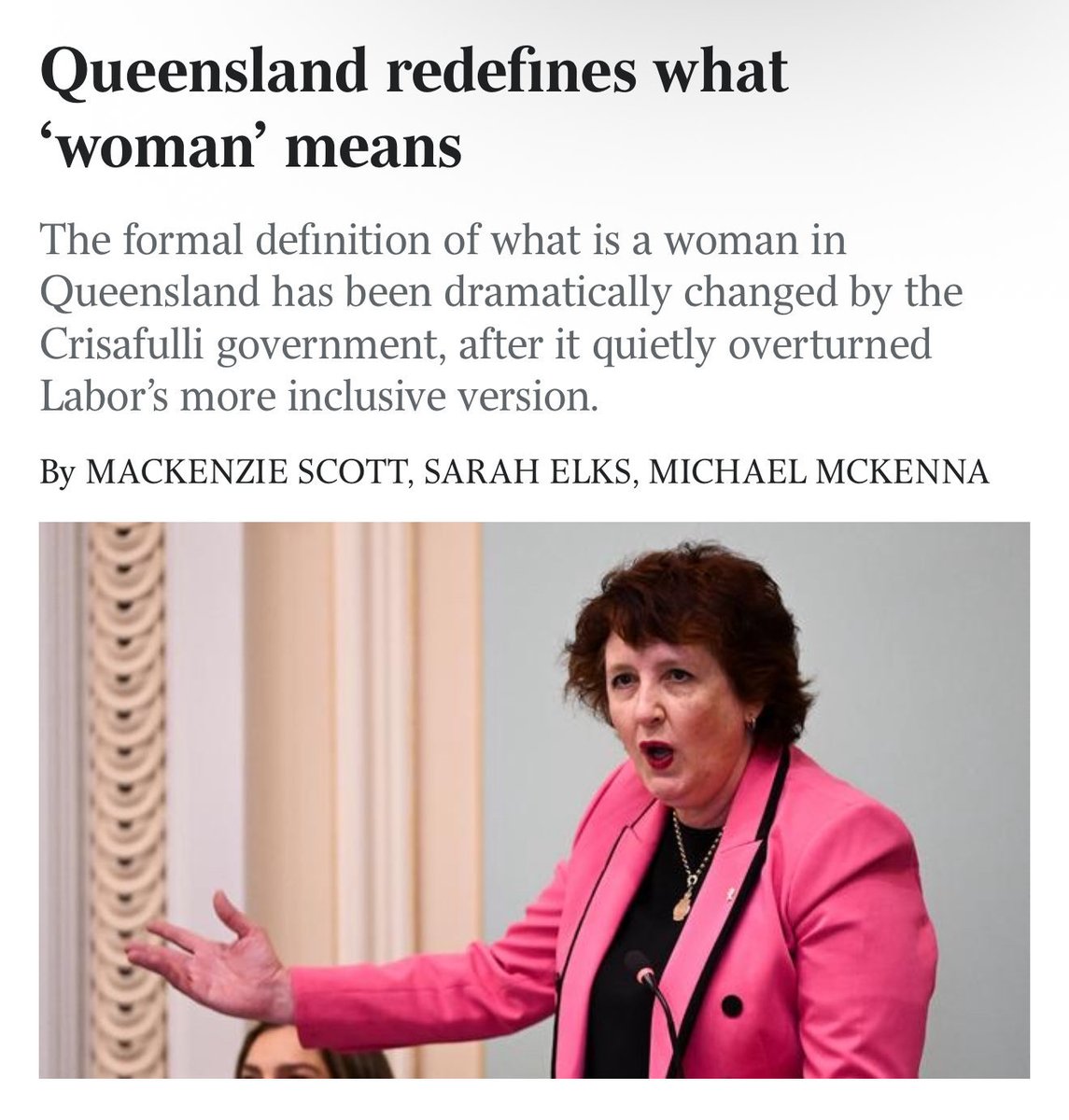 Delighted to see such common sense prevailing in Queensland.

Thank you to the Crisafulli government for recognising that women do exist. 

By making it clear that a woman is an adult female human being, the Queensland government is rejecting the utter nonsense that a woman is