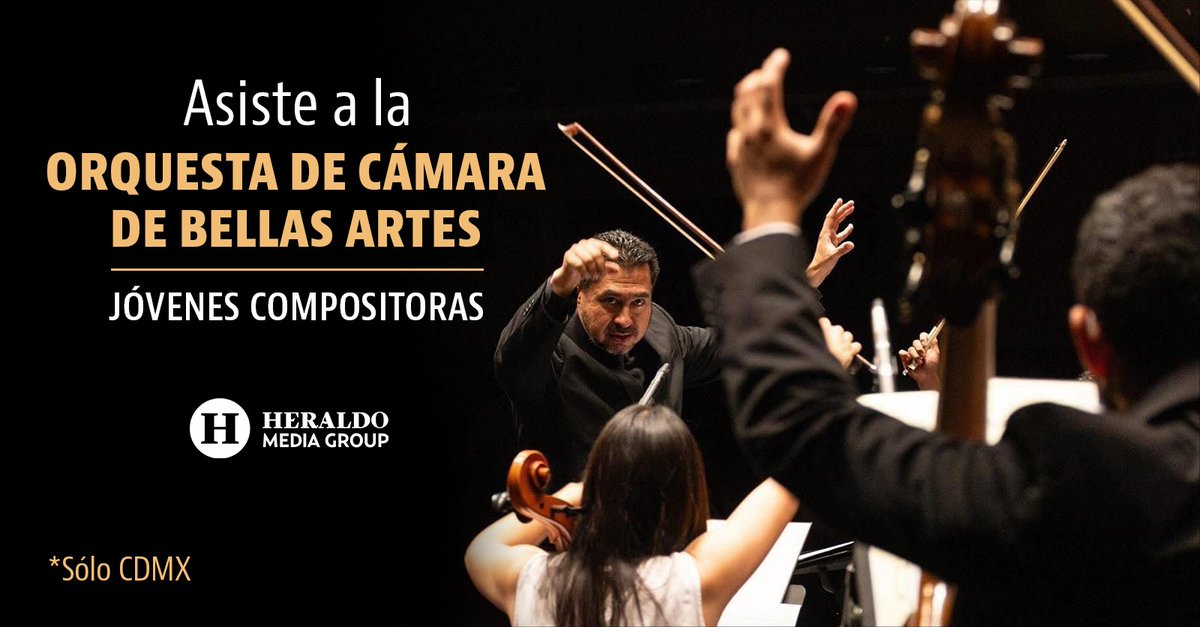 heraldodemexico's tweet photo. ¡Gana uno de los pases dobles para asistir a la Orquesta de Cámara de Bellas Artes Jóvenes compositoras! 🤩🎟️ 

Sólo debes ser de los primeros cinco en responder este tuit y son tuyos los boletos. 🙌 https://t.co/9roj0LzV63