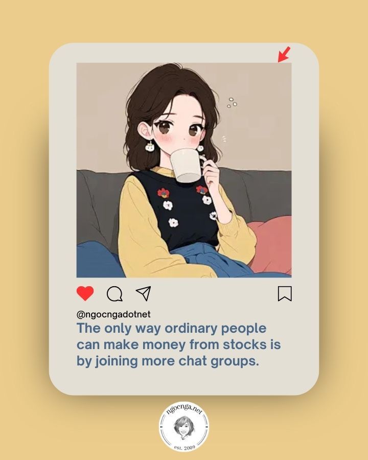 ngocngadotnet's tweet image. 📱📈🤣 #StockMarketHumor #RedPacketStrategy #CrowdSourcedProfit
Pǔ tōng rén chǎo gǔ wéi yī zhuàn qián de fāng shì, jiù shì duō jiā jǐ gè qún.
#1quotein3languages #chinesequotes #dailychinese #chinesewords #putonghua #weibo #pinyin #quote
ngocnga.net/stock-market-h…