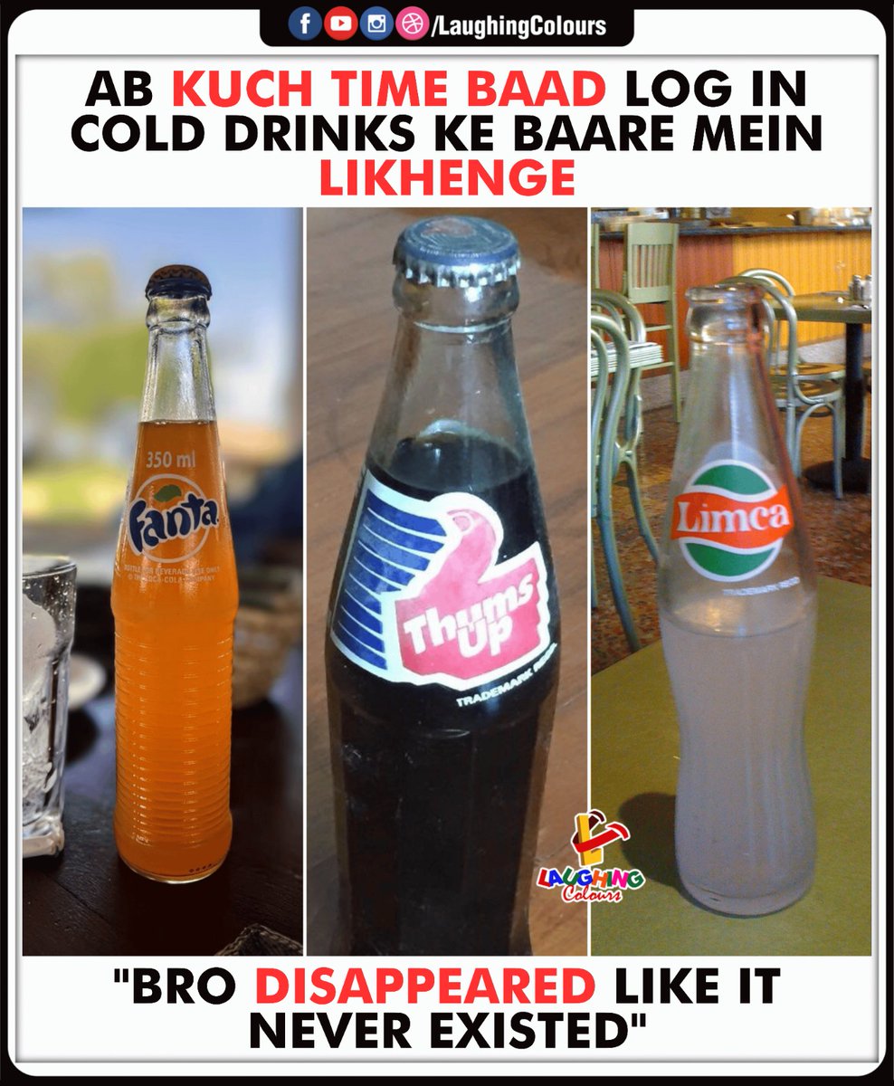 LaughingColours's tweet image. Cold drink nostalgia hits hard 🥤

#Fanta #ThumsUp #Limca #Nostalgia #IndianMemes #FunnyPosts