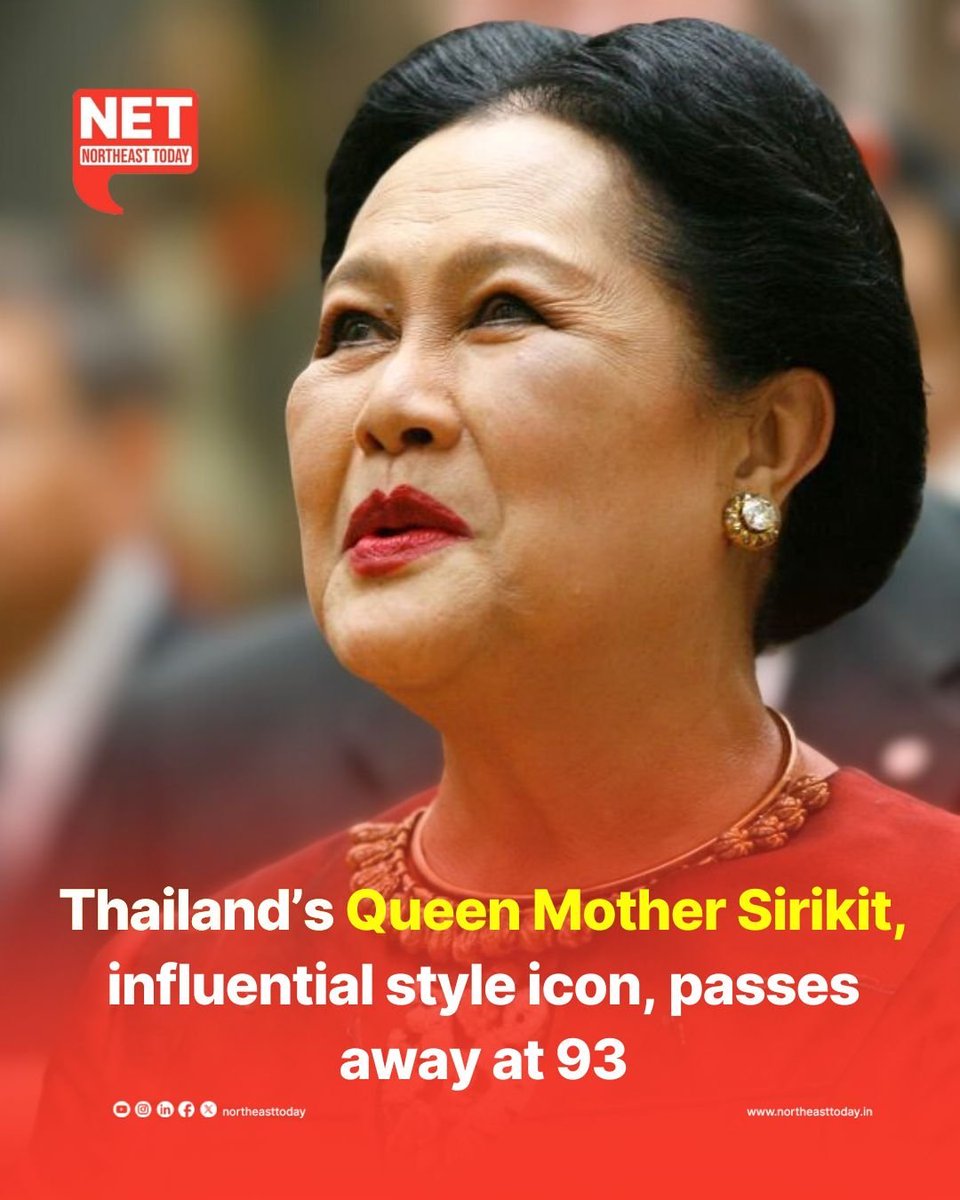 NortheastToday's tweet image. #NetSnippet | Thailand’s Queen Mother Sirikit, known for her elegance, style, and charitable work, has died at the age of 93, the Thai Royal Household Bureau announced on Saturday.
Sirikit had been out of public view since suffering a stroke in 2012. She had been hospitalised…