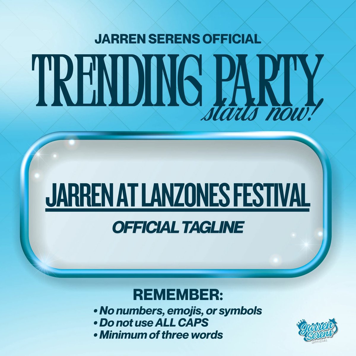 TRENDING PARTY STARTS NOW!

Join the official tagline:
JARREN AT LANZONES FESTIVAL

Reminders:
• Minimum of three words
• You can include photos and videos
• Avoid using emojis and numbers 
• Please engage on fresh tweets
