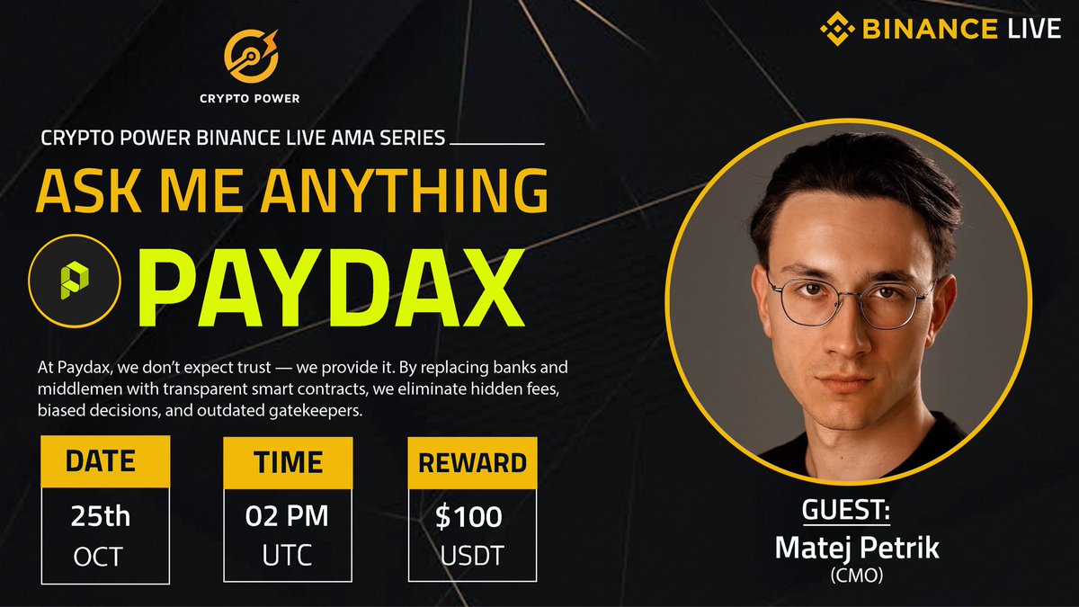 🎙 Join us for an exciting AMA with <a href="/Paydaxofficial/">Paydax</a> ! 🚀

🏠Venue : binance.com/live/video?roo…
🗓 Date: 25th October, 2025
⏰ Time: 02:00 PM UTC
💲Reward : $100 USDT 

How to Participate:
1️⃣ Follow: <a href="/Paydaxofficial/">Paydax</a> &amp; <a href="/cryptopower26/">Crypto Power</a>
2️⃣ Like &amp; Retweet. 

Don't miss out! 😉
