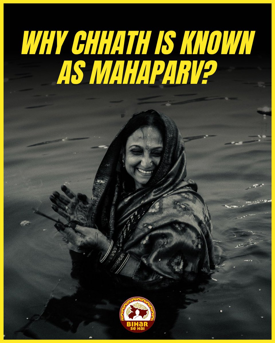 Bihar_se_hai's tweet image. Why Chhath is Known as Mahaparv 
A thread 🧵