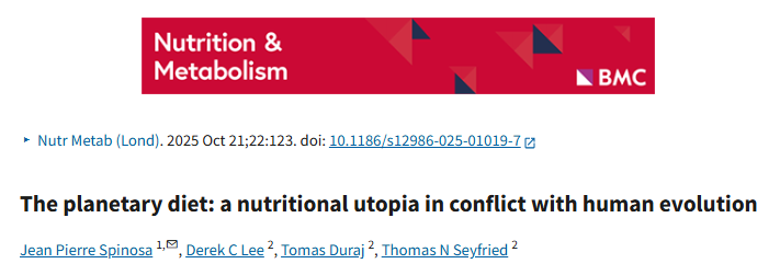 "The universalization of the planetary diet represents a biological &amp; cultural oversimplification. Nutritional strategies must account for evolutionary metabolism, regional diversity &amp; clinical outcomes. Ancestral autogenous diets may offer a more effective &amp; ecological solution"