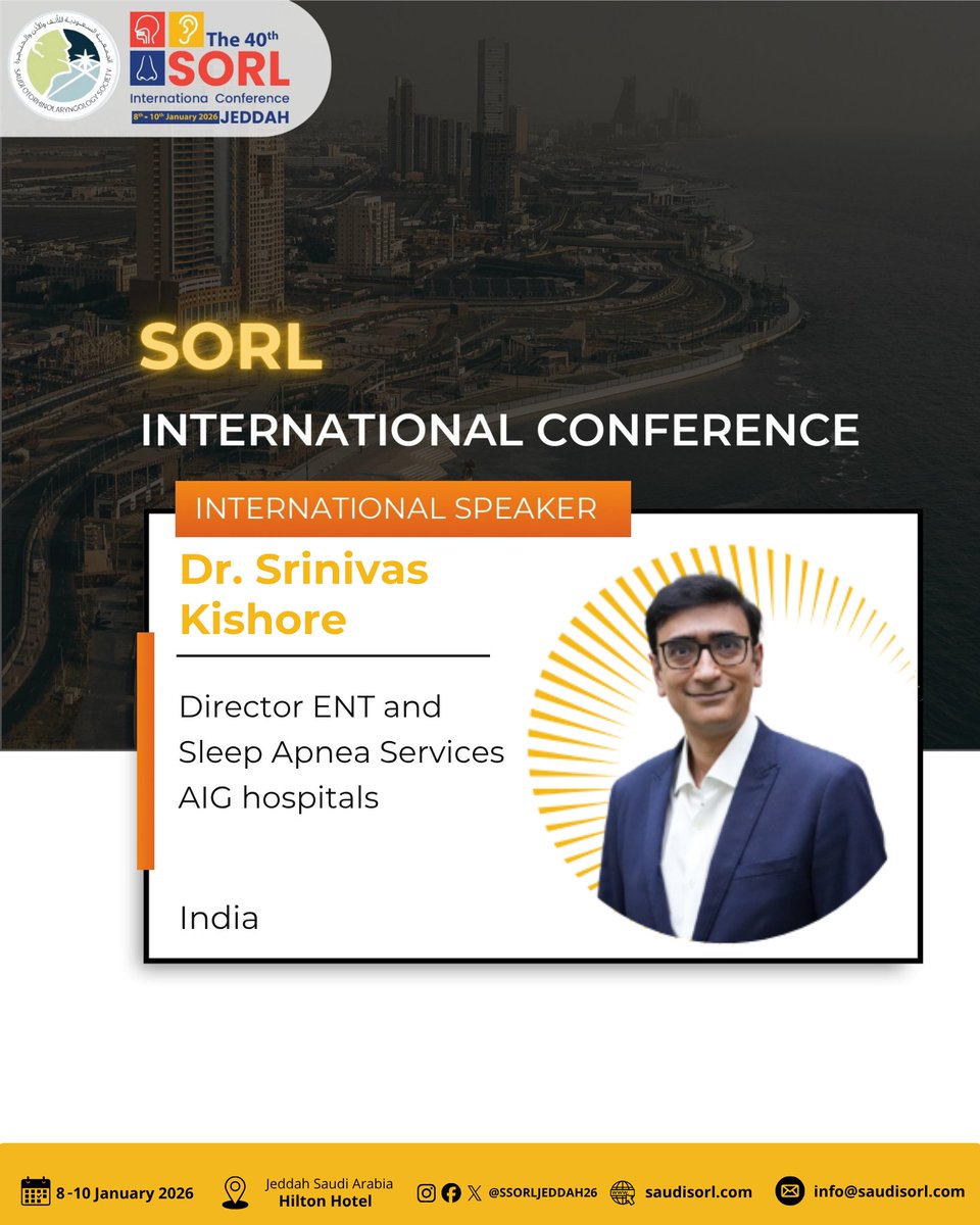 SSORLJEDDAH27's tweet photo. We are pleased to welcome Dr. Srinivas Kishore, Director of ENT and Sleep Apnea Services at AIG Hospitals, India, as an International Speaker at the 40th SORL International Conference.

📅 8–10 January 2026 | 📍 Hilton Jeddah https://t.co/fP7488TcLa