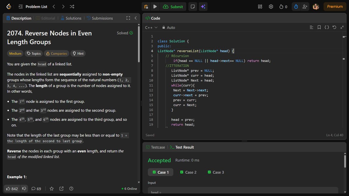 RahulGupta_0's tweet image. 🚀 Day 57 of #100DaysOfCode
Solved LeetCode 2074 — Reverse Nodes in Even Length Groups ✅
Idea:
🔹 Group nodes: 1,2,3,4…
🔹 Reverse only even-sized groups
🔹 Reconnect & move forward
⏱ O(n) | 💾 O(1)
#LeetCode #Cplusplus #LinkedList #CodingChallenge #DSA @harsh__x07