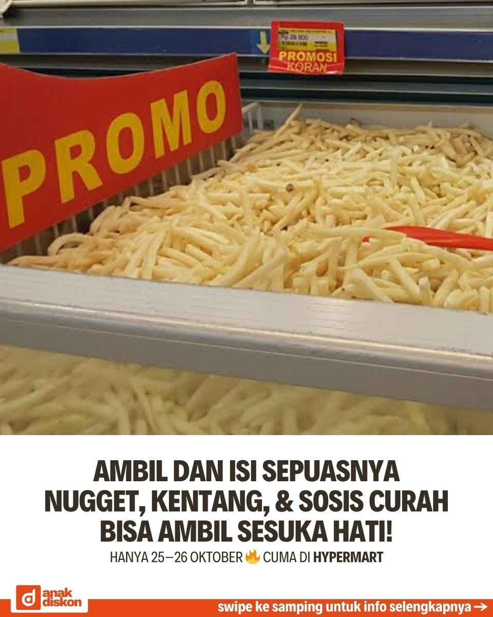 katalogpromosi's tweet image. 🍗 Isi sepuasnya, menangnya banyaaak!
Ambil Nugget, Kentang, &amp;amp; Sosis curah sesuka hati cuma di Hypermart 🎉

📅 25–26 Okt 2025 aja!
Cek lokasi &amp;amp; detail promonya di sini 👉 katalogpromosi.com/promo-hypermar…
#Hypermart #PromoWeekend #IsiSepuasnya