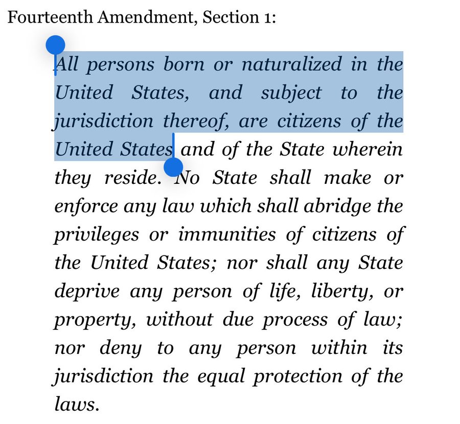 A graphic displaying the text of the Fourteenth Amendment Section 1 of the United States Constitution, stating that all persons born or naturalized in the United States and subject to its jurisdiction are citizens of the United States and of the State wherein they reside, and that no State shall make or enforce any law which shall abridge the privileges or immunities of citizens of the United States nor shall any State deprive any person of life liberty or property without due process of law nor deny to any person within its jurisdiction the equal protection of the laws.