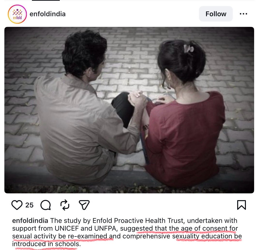 swati_gs's tweet image. In 2022, an Indian organisation named Enfold got funds from UNICEF and UNFPA and published a “study” recommending:
1. Legal age of sex for girls lowered to 16
2. “Comprehensive sexuality education” introduced in schools 
It was after then Child Commission chairman…