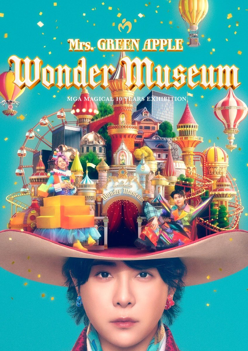 NEWS🏰】 Mrs. GREEN APPLE MGA MAGICAL 10 YEARS EXHIBITION 『Wonder