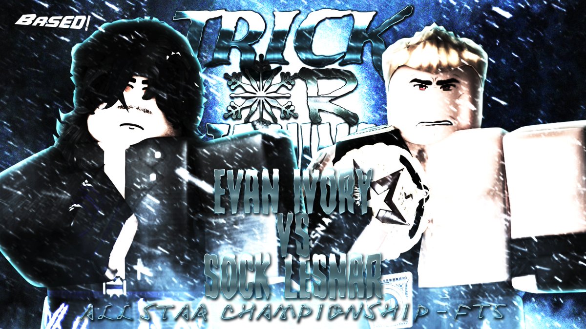 BASEDRBLX's tweet photo. BASED | TRICK OR TRAUMA 🎃❄️
@EvanIvoryRW FACES OFF THE BEAST, SOCK LESNAR (@CUTTTHR0ATT) FOR THE ALL STAR CHAMPIONSHIP IN CLEANS ACTION.
#BASEDSEASON #TRICKORTRAUMA https://t.co/eRR40tTRT1
