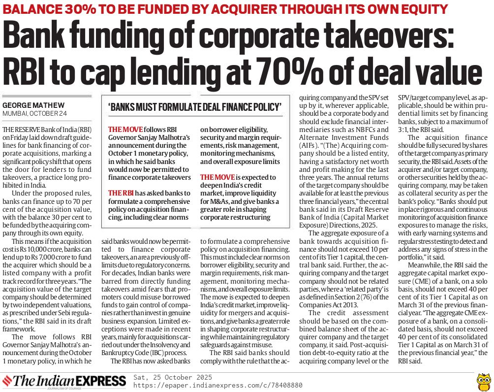 RBI releases draft guidelines for bank funding of corporate acquisition and takeovers 
-Funding capped at 70% of deal value
-Acquirer must be listed + 3 yrs profit track record
-Target company also listed &amp; profitable (3 yrs)
-Debt-to-equity ≤ 3:1
- Bank exposure ≤ 10% of Tier