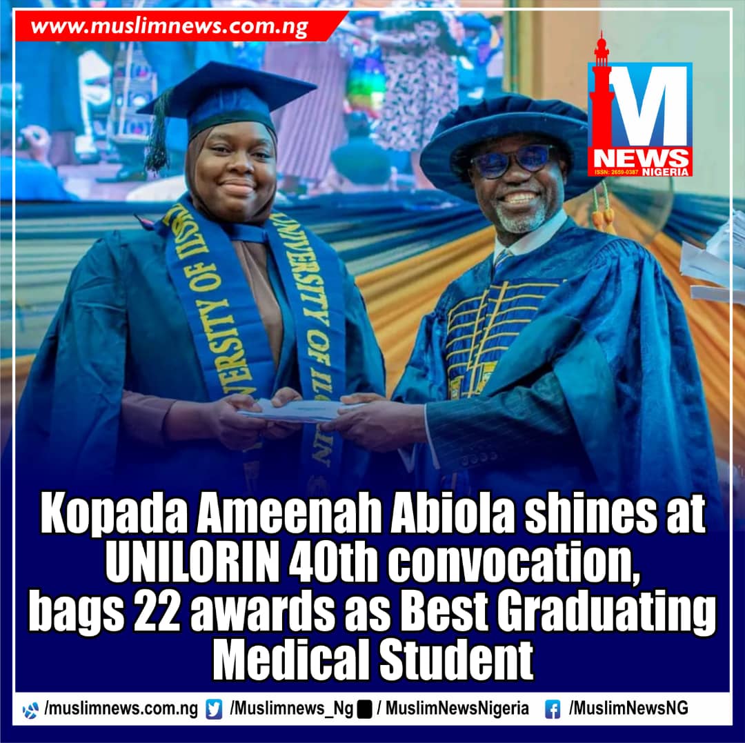 muslimnews_NG's tweet photo. SCHOLAR: The name Kopada Aminah Abiola became a chorus of excellence at the #UNILORIN40thConvocation, as the hijab-wearing Muslimah emerged the Best Graduating Student from the Department of Medicine and Surgery, College of Medicine, Faculty of Clinical Sciences. https://t.co/8Oe2qbUcDR