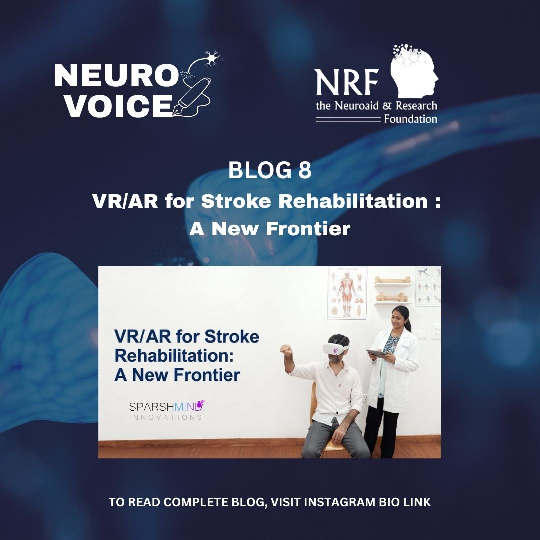 The_NRF's tweet image. VR/AR for Stroke Rehabilitation: A New Frontier
October 29 | World Stroke Day
@sparshmind  
To read the full blog neuroaid.in/category/blogs/
#WorldStrokeDay #StrokeRecovery  #VRinHealthcare #DigitalHealth #HealthInnovation #StrokeAwareness #SparshMindInnovations #NRF