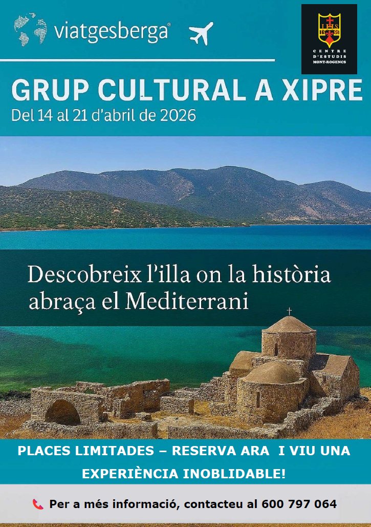 🌍 Viatge Cultural a Xipre   📅 Del 14 al 21 d’abril de 2026 📍 Organitzat per Centre d'Estudis Mont-Rogencs

🔒 Places limitades!   Reserva ara i viu una experiència inoblidable.

📞 Més informació i reserves: 600 797 064