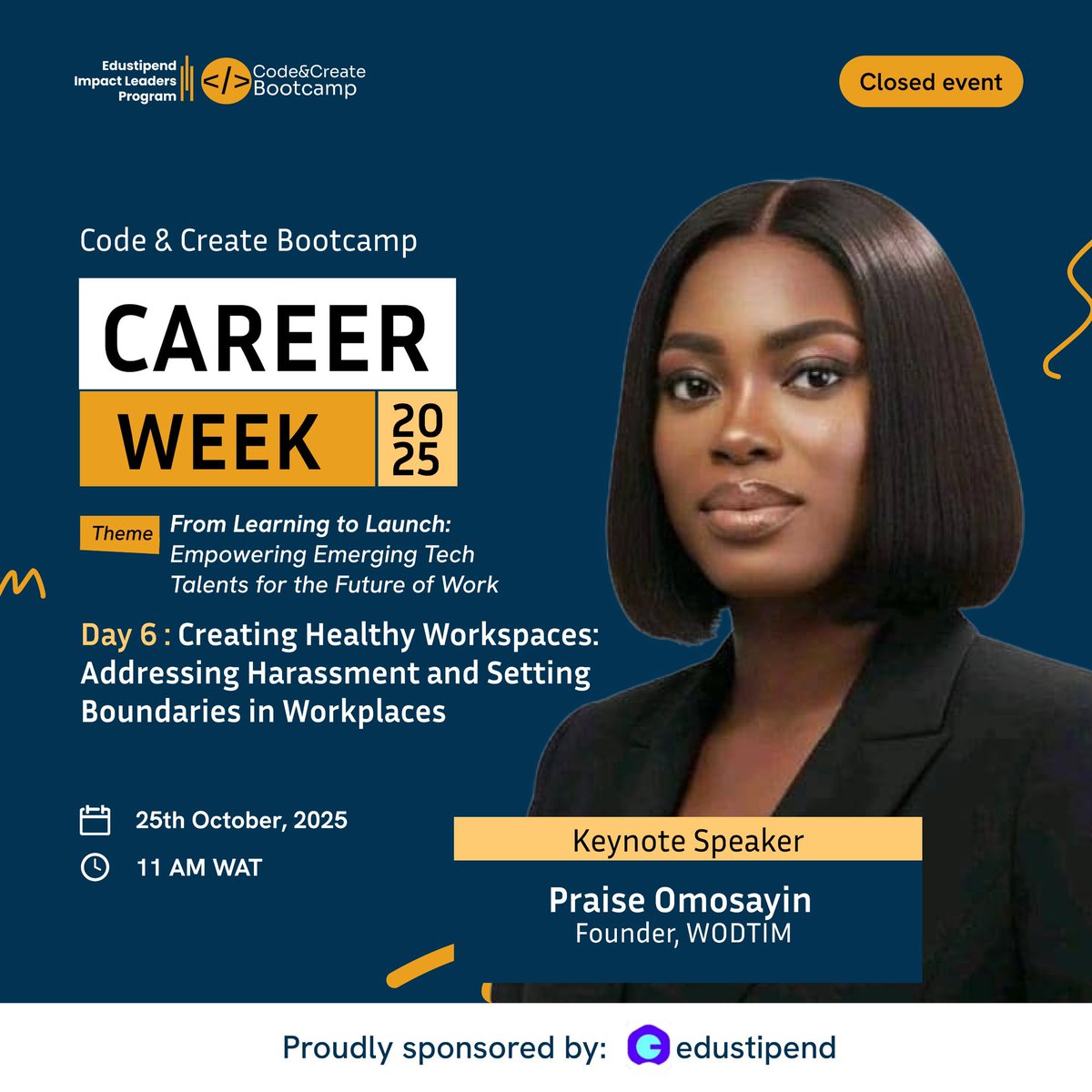 codecreatehq's tweet image. It’s the final day of #CodeAndCreateCareerWeek! 🎉
We’re closing strong with Praise Omosayin (Founder, WODTIM) speaking on Creating Healthy Workspaces: Addressing Harassment and Setting Boundaries in the Workplace.
